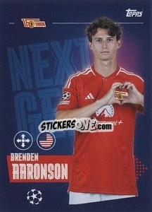 Cromo Brenden Aaronson (Next Gen) - UEFA Champions League 2023-2024
 - Topps