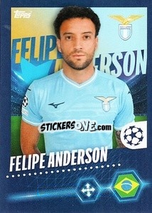 Cromo Felipe Anderson - UEFA Champions League 2023-2024
 - Topps