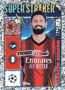 Sticker Olivier Giroud (Super Striker) - UEFA Champions League 2023-2024
 - Topps