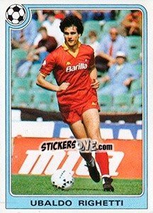 Sticker Ubaldo Righetti - Supercalcio 1985-1986 n. 80 - Panini