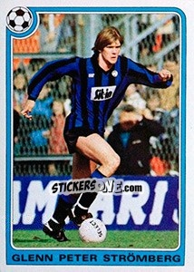 Figurina Glenn Peter Strömberg - Supercalcio 1985-1986 - Panini