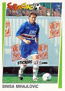 Sticker Sinisa Mihajlovic - Supercalcio 1994-1995 n. 67 - Panini