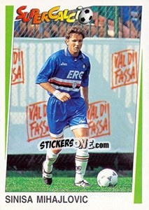 Cromo Sinisa Mihajlovic - Supercalcio 1994-1995 - Panini