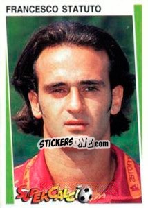 Figurina Francesco Statuto - Supercalcio 1994-1995 - Panini