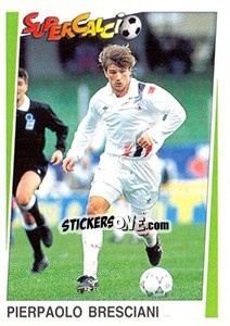 Figurina Pierpaolo Bresciani - Supercalcio 1994-1995 - Panini