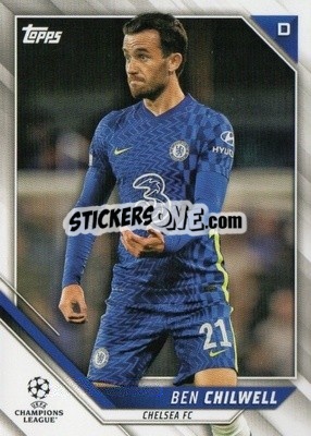 Sticker Ben Chilwell - UEFA Champions League 2021-2022 - Topps