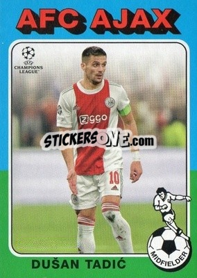 Sticker Dusan Tadic - UEFA Champions League 2021-2022 - Topps