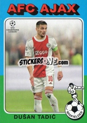 Sticker Dusan Tadic - UEFA Champions League 2021-2022 n. 75-13 - Topps