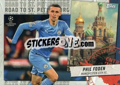 Cromo Phil Foden - UEFA Champions League 2021-2022 - Topps