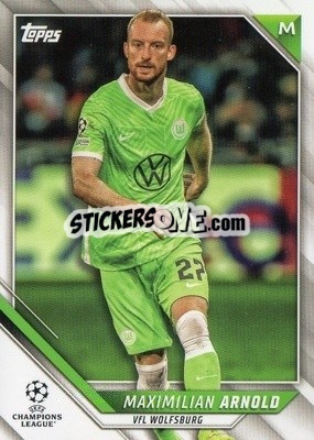 Sticker Maximilian Arnold - UEFA Champions League 2021-2022 n. 121 - Topps
