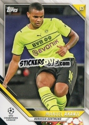 Cromo Manuel Akanji - UEFA Champions League 2021-2022 - Topps