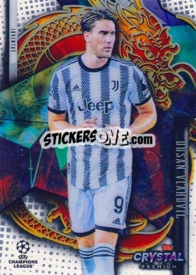 Sticker Dusan Vlahovic - Crystal Premium UEFA Champions League 2022-2023
 - Topps