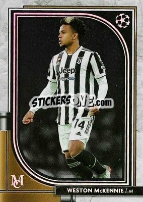 Cromo Weston McKennie - UEFA Champions League Museum Collection 2021-2022
 - Topps
