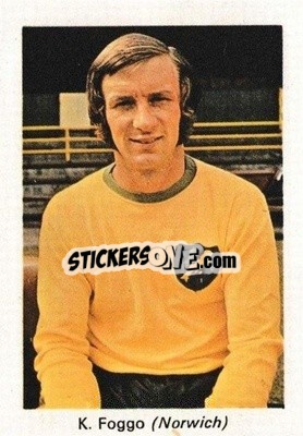 Sticker Ken Foggo - My Favorite Soccer Stars 1971-1972
 - IPC Magazines
