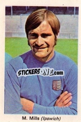 Sticker Mick Mills - My Favorite Soccer Stars 1971-1972
 - IPC Magazines
