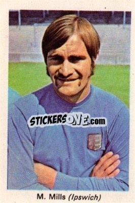 Sticker Mick Mills - My Favorite Soccer Stars 1971-1972
 n. BJ3 - IPC Magazines
