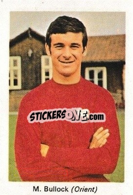 Sticker Mickey Bullock - My Favorite Soccer Stars 1971-1972
 n. TI18 - IPC Magazines
