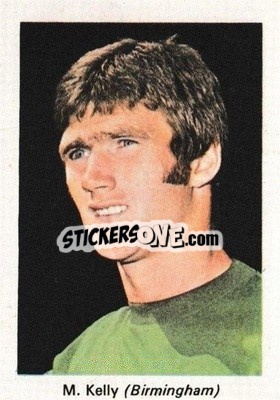 Sticker Mike Kelly - My Favorite Soccer Stars 1971-1972
 - IPC Magazines
