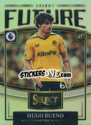 Cromo Hugo Bueno - Select Premier League 2022-2023 - Panini