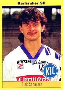 Sticker Dirk Schuster - German Football Bundesliga 1993-1994 - Panini