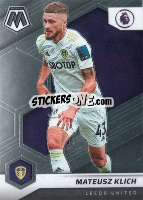 Sticker Mateusz Klich - Premier League 2021-2022 Mosaic
 - Panini