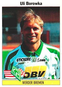 Sticker Ulrich Borowka - German Football Bundesliga 1994-1995 - Panini