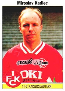 Sticker Miroslav Kadlec - German Football Bundesliga 1994-1995 - Panini