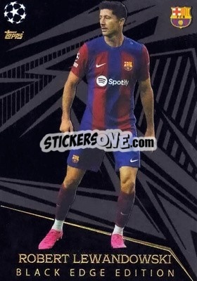Sticker Robert Lewandowski - UEFA Champions League & Europa League 2023-2024. Match Attax Extra
 n. 255 - Topps