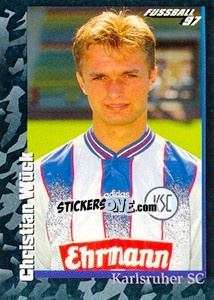 Sticker Christian Wück - German Football Bundesliga 1996-1997 - Panini