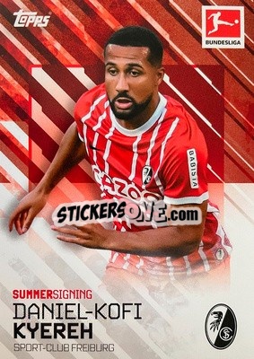 Sticker Daniel-Kofi Kyereh - Bundesliga Summer Signings 2022-2023
 - Topps