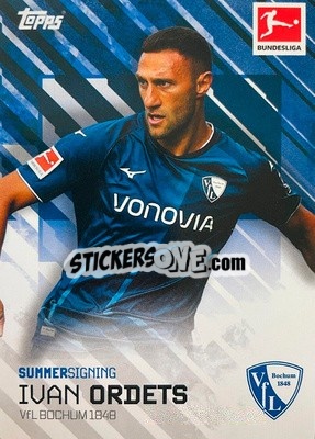 Figurina Ivan Ordets - Bundesliga Summer Signings 2022-2023
 - Topps