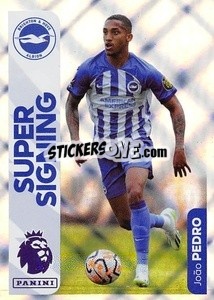 Sticker João Pedro (Super Signing) - English Premier League 2023-2024
 n. 162 - Panini