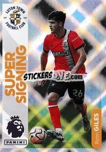 Cromo Ryan Giles (Super Signing) - English Premier League 2023-2024
 - Panini