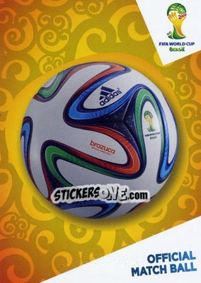 Sticker Official Match Ball - FIFA World Cup Brazil 2014. Adrenalyn XL n. u2 - Panini