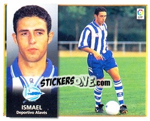 Cromo Ismael - Liga Spagnola 1998-1999 - Colecciones ESTE