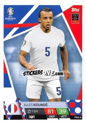 Sticker Jules Koundé - UEFA Euro 2024. Match Attax
 n. FRA6 - Topps