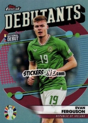 Cromo Evan Ferguson - Finest Road to UEFA Euro 2024
 - Topps