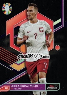 Sticker Arkadiusz Milik - Finest Road to UEFA Euro 2024
 - Topps