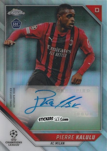 Sticker Pierre Kalulu - Stadium Club Chrome UEFA Champions League 2021-2022
 n. CA-PK - Topps