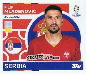 Sticker Filip Mladenovic - UEFA Euro 2024
 n. SRB6 - Topps
