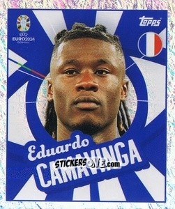 Sticker Eduardo Camavinga - UEFA Euro 2024
 n. FRA-PTW - Topps