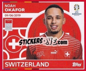 Sticker Noah Okafor - UEFA Euro 2024. Swiss Edition n. SUI21 - Panini