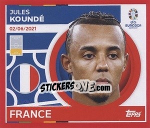 Sticker Jules Koundé - UEFA Euro 2024. Swiss Edition n. FRA6 - Panini