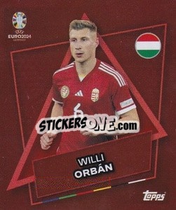 Sticker Willi Orbán - UEFA Euro 2024. Swiss Edition n. HUN-SP - Panini