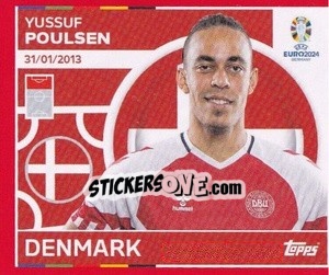 Sticker Yussuf Poulsen - UEFA Euro 2024. Swiss Edition n. DEN20 - Panini