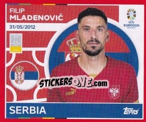 Sticker Filip Mladenović - UEFA Euro 2024. Swiss Edition n. SRB6 - Panini