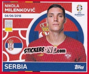 Sticker Nikola Milenković - UEFA Euro 2024. Swiss Edition n. SRB8 - Panini