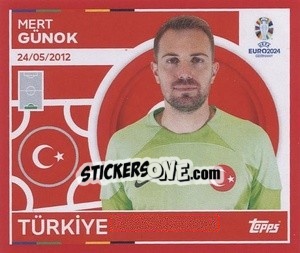 Sticker Mert Günok - UEFA Euro 2024. Swiss Edition n. TUR4 - Panini