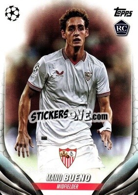 Sticker Manu Bueno - UEFA Club Competitions 2023-2024
 n. 122 - Topps