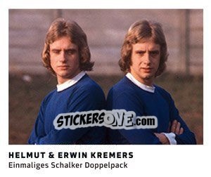 Sticker Helmut / Erwin Kremers - 11 Freunde - Fussball Klassiker n. 122 - Juststickit